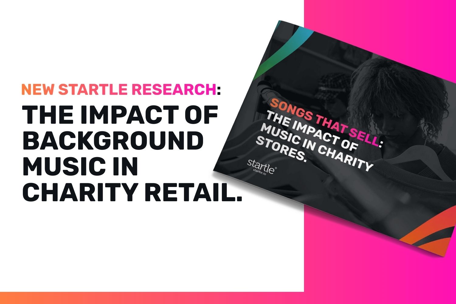 New Startle Research: The Impact of Background Music in Charity Retail