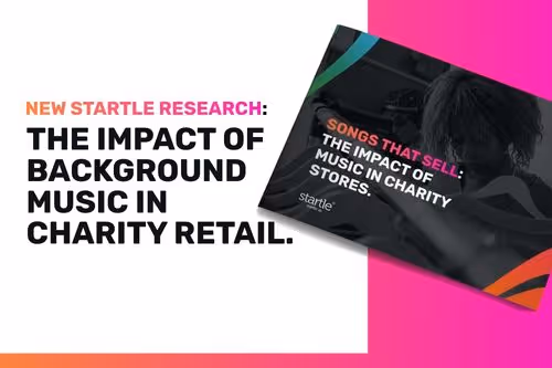 New Startle Research: The Impact of Background Music in Charity Retail