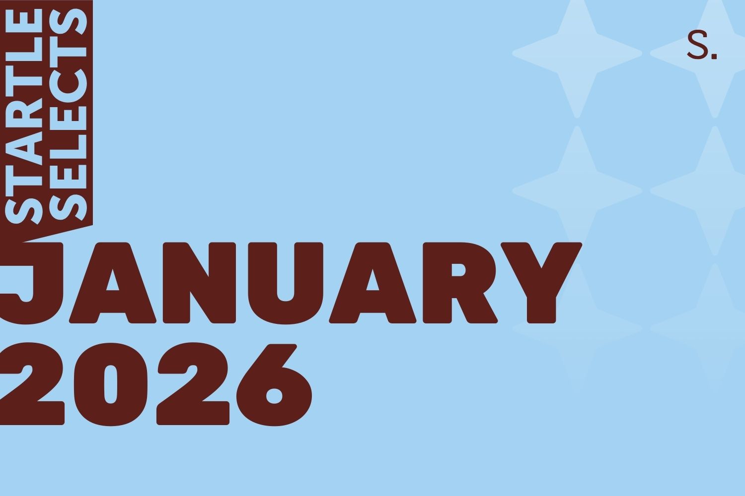 Startle Selects - January 2026