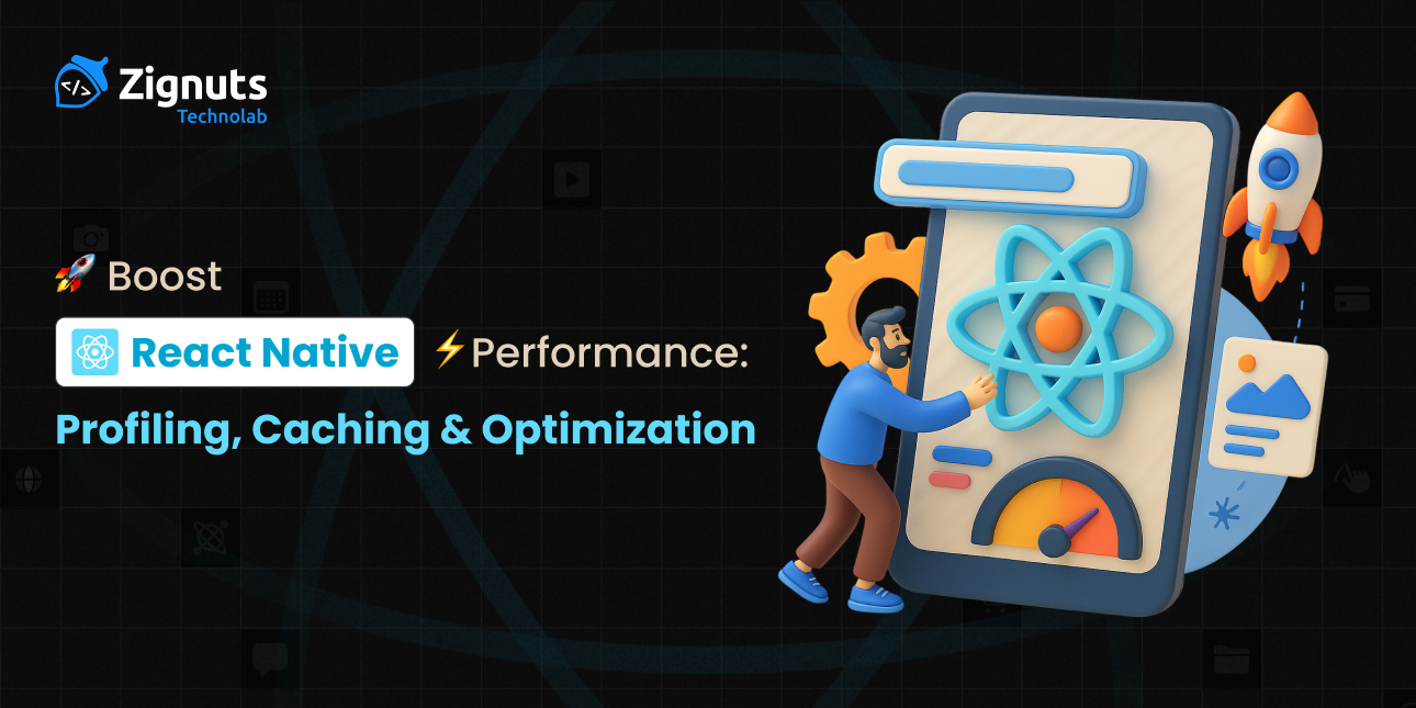 Boost React Native Performance: Profiling, Caching & Optimizations