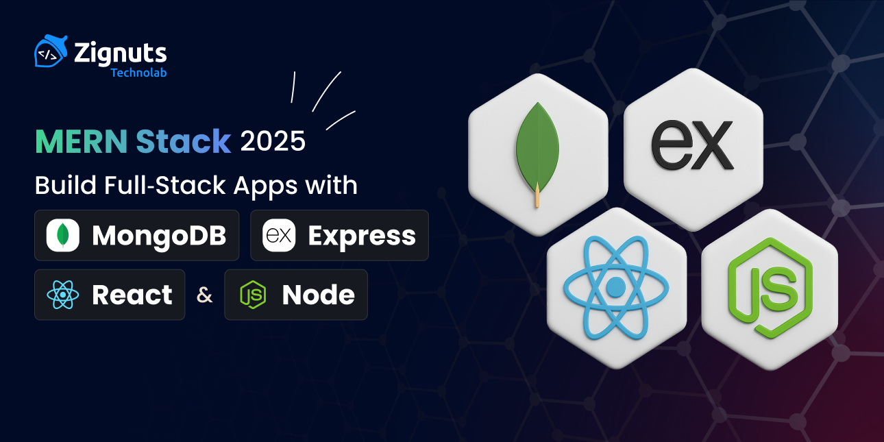 MERN Stack 2025: Build Full‑Stack Apps with MongoDB, Express, React & Node.