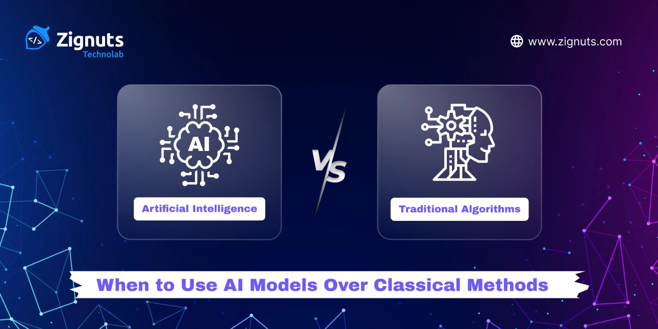 AI vs Traditional Algorithms: When To Use AI Models Over Classical Methods