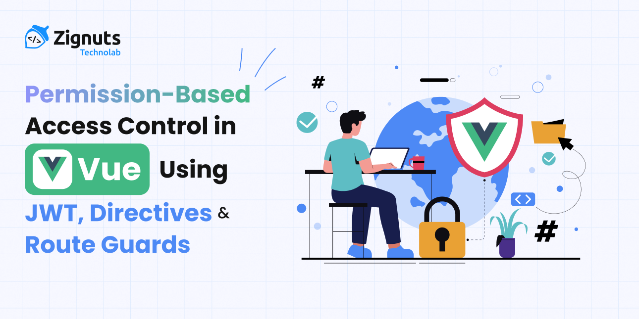 Permission-Based Access Control in Vue Using JWT, Directives & Route Guards 