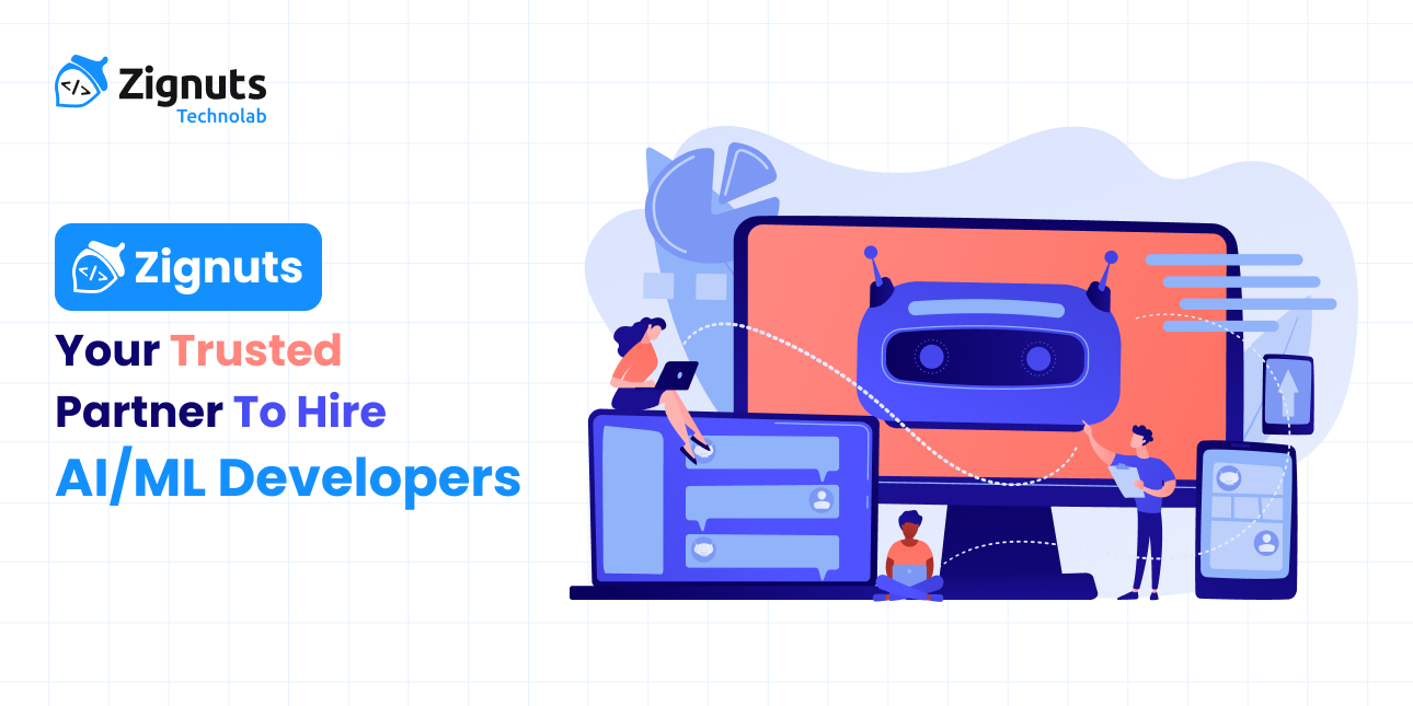 Zignuts – Your Trusted Partner to Hire AI & ML Developers