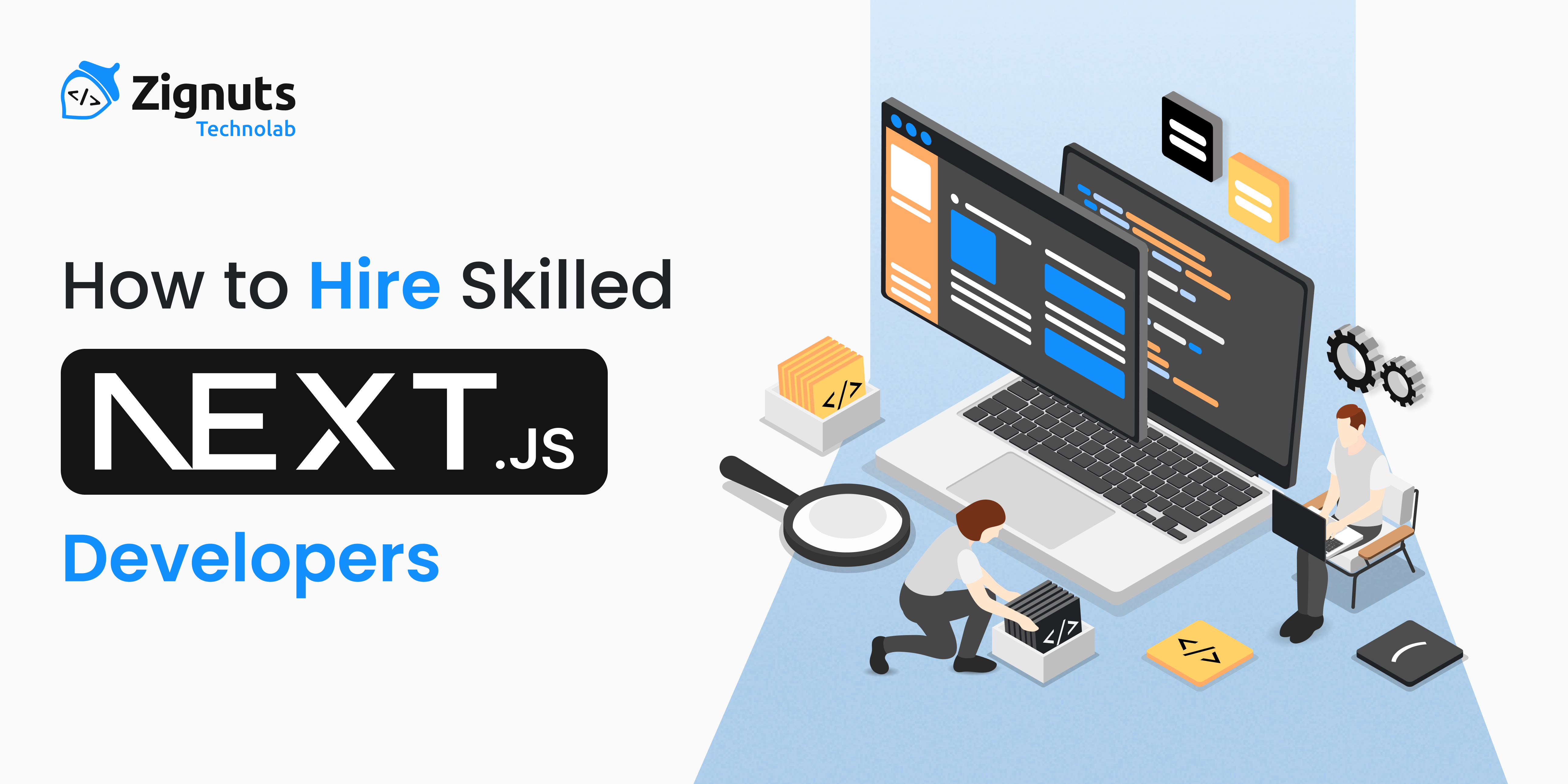Step-by-Step Guide to Hiring Skilled Next.js Developers