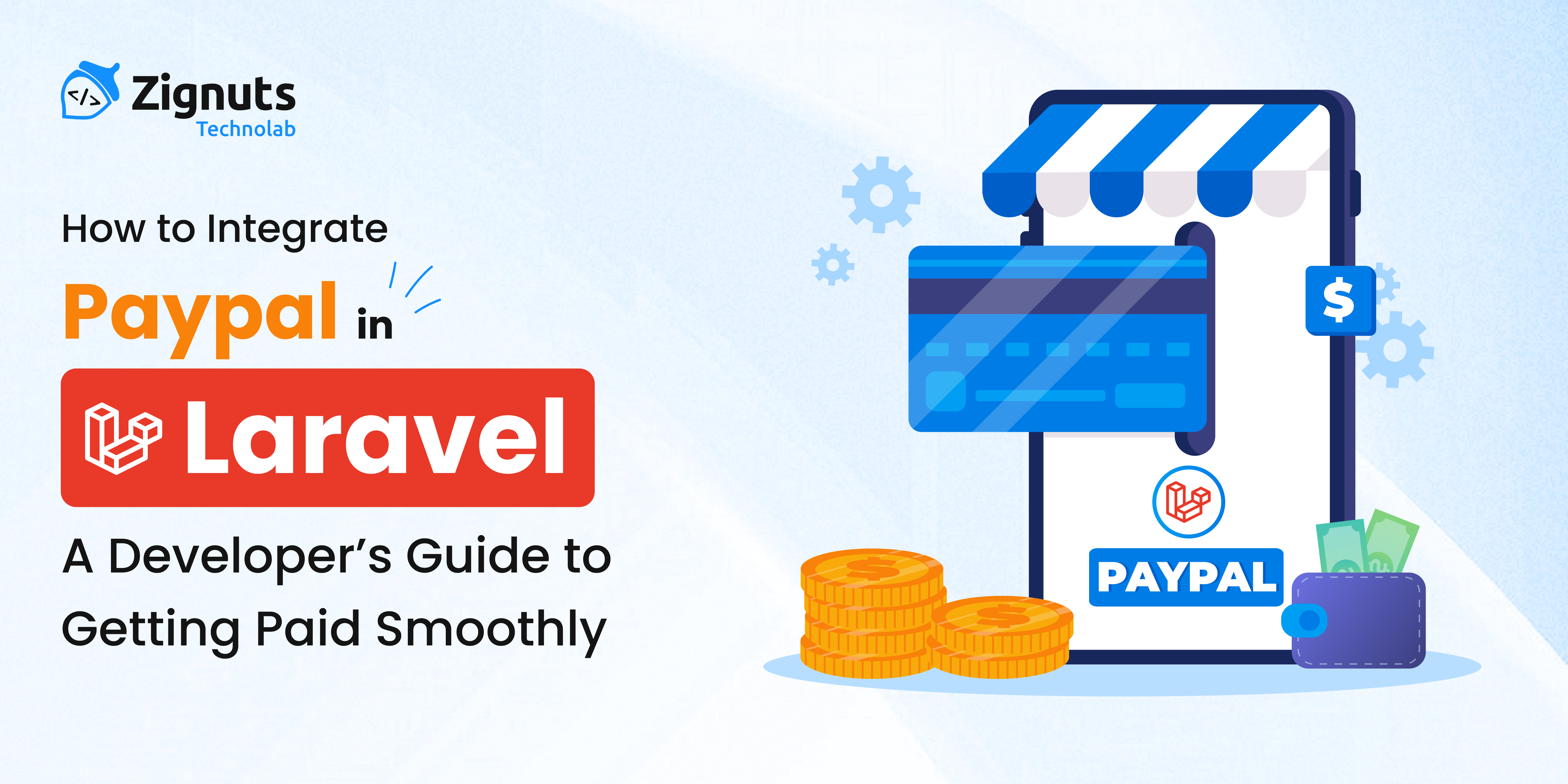 How to Integrate PayPal in Laravel: A Developer’s Guide to Getting Paid Smoothly