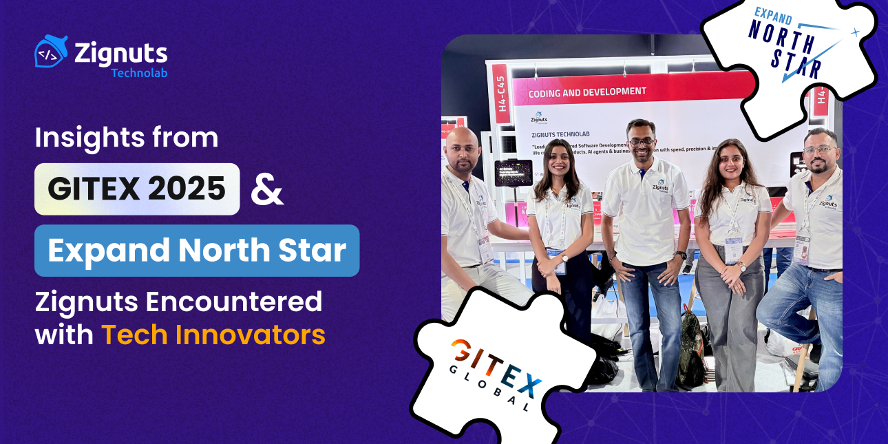 Insights from GITEX 2025 & Expand North Star: Zignuts Encountered with Tech Innovators