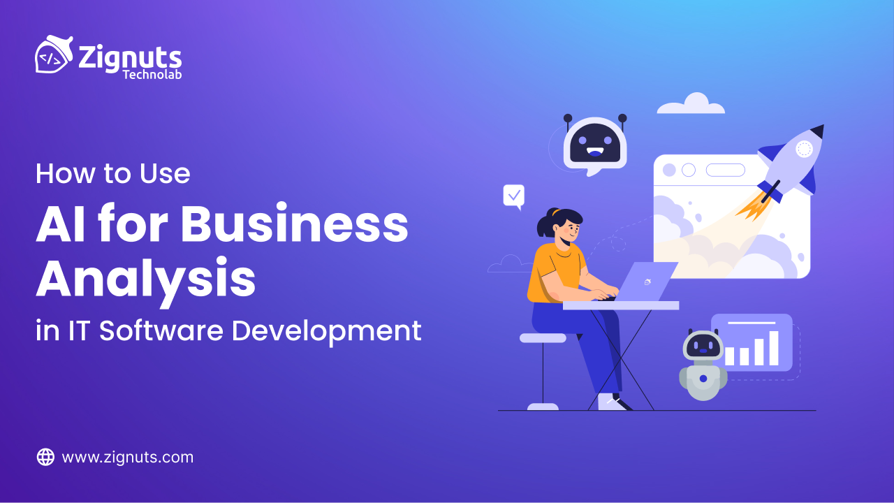 How to Use AI for Business Analysis in IT Software Developmen