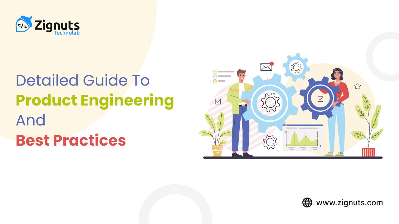 Detailed Guide to Product Engineering & Best Practices