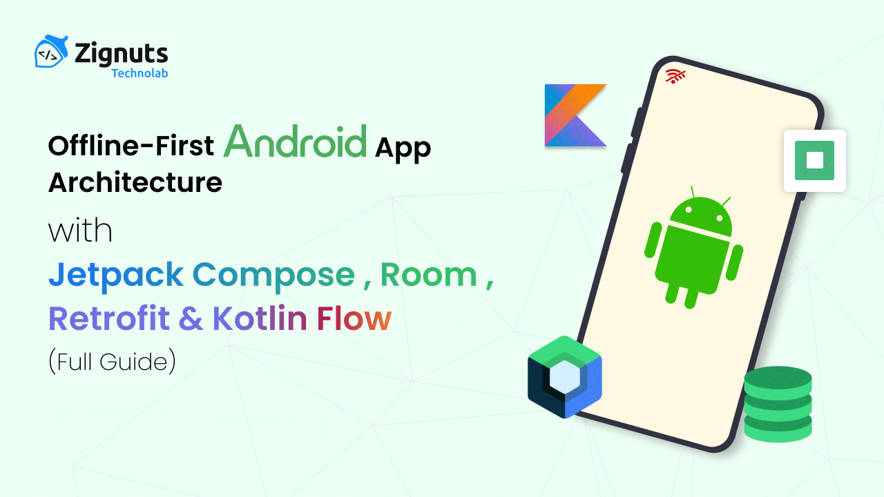 Offline-First Android App Architecture with Jetpack Compose, Room, Retrofit & Kotlin Flow (Full Guide)