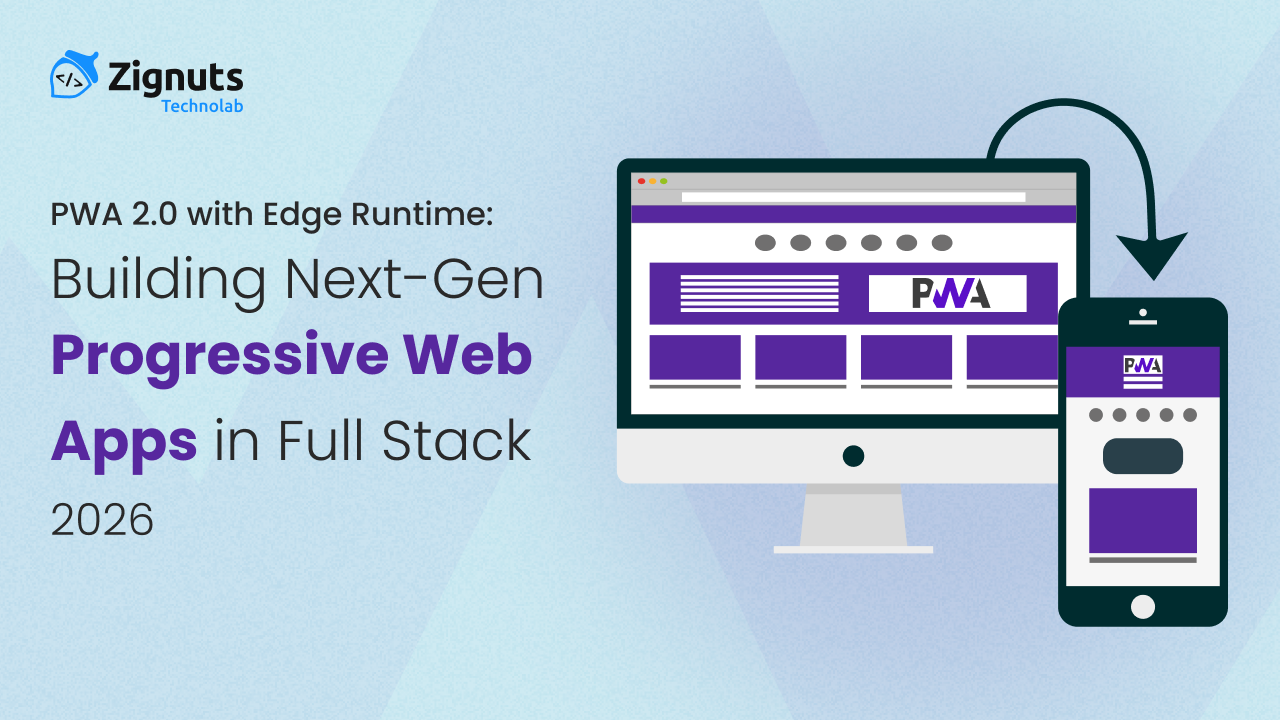 PWA 2.0 with Edge Runtime: Building Next-Gen Progressive Web Apps in Full Stack 2026