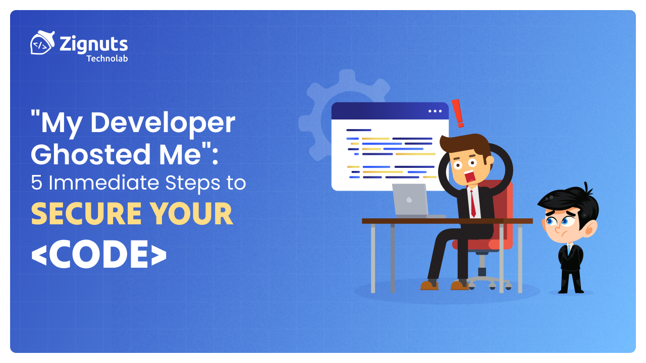 "My Developer Ghosted Me": 5 Immediate Steps to Secure Your Code and Reclaim Your Project