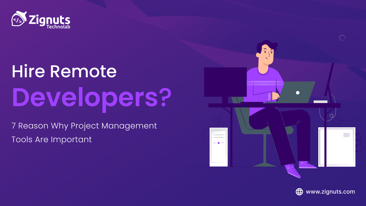Why Project Management Tools are Essential While Hiring Remote Developers in 2026