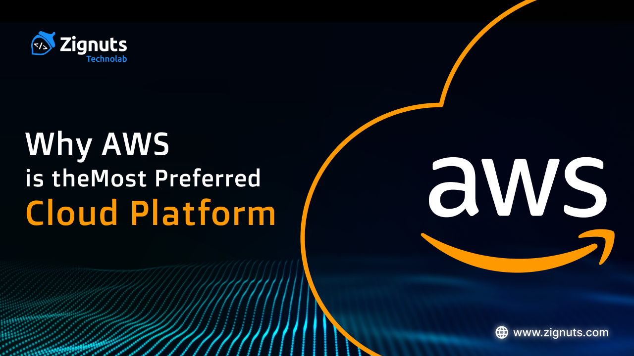 Why AWS is the Most Preferred Cloud Platform