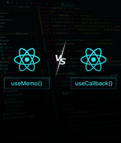 useMemo vs useCallback: Key Differences & Performance Guide