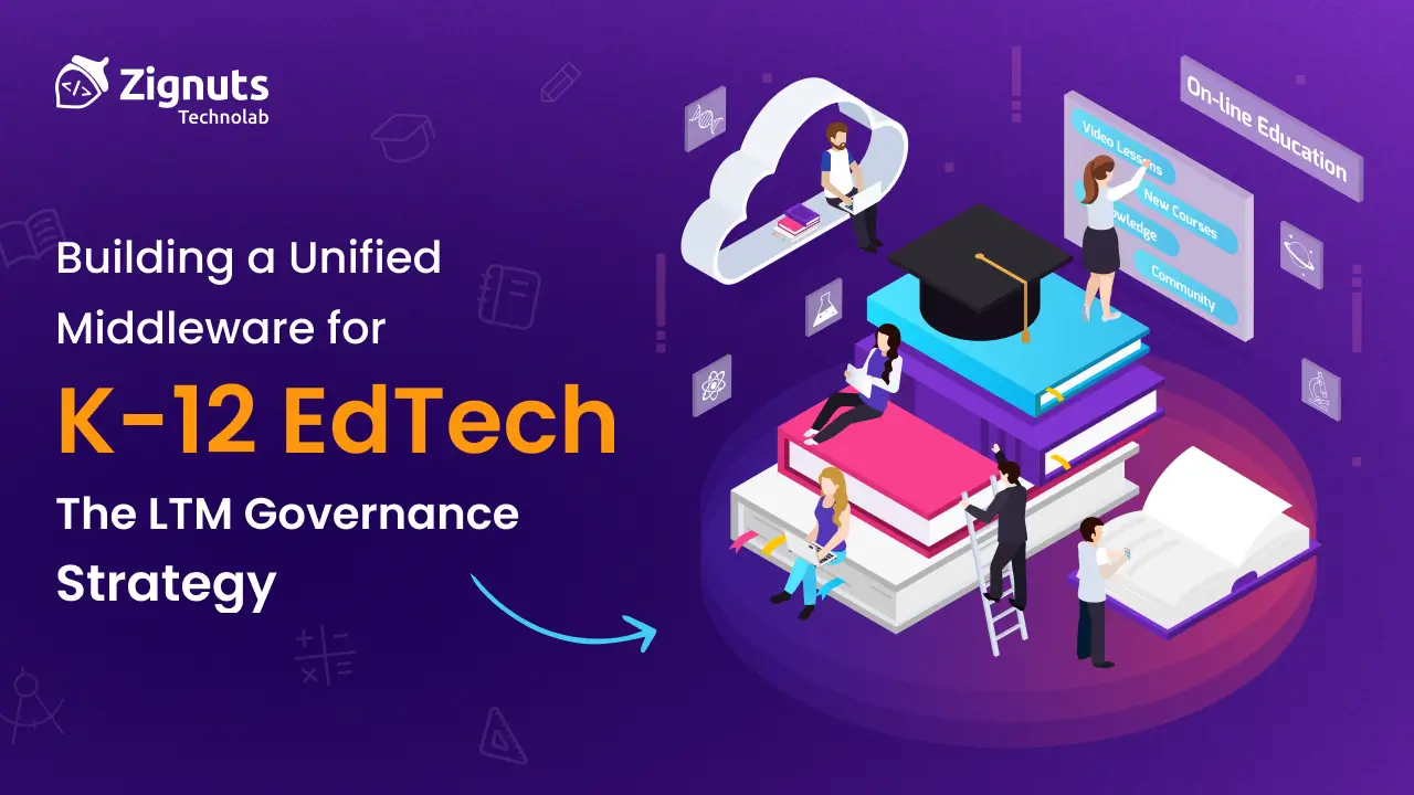 Building a Unified Middleware for K-12 EdTech: The LTM Governance Strategy