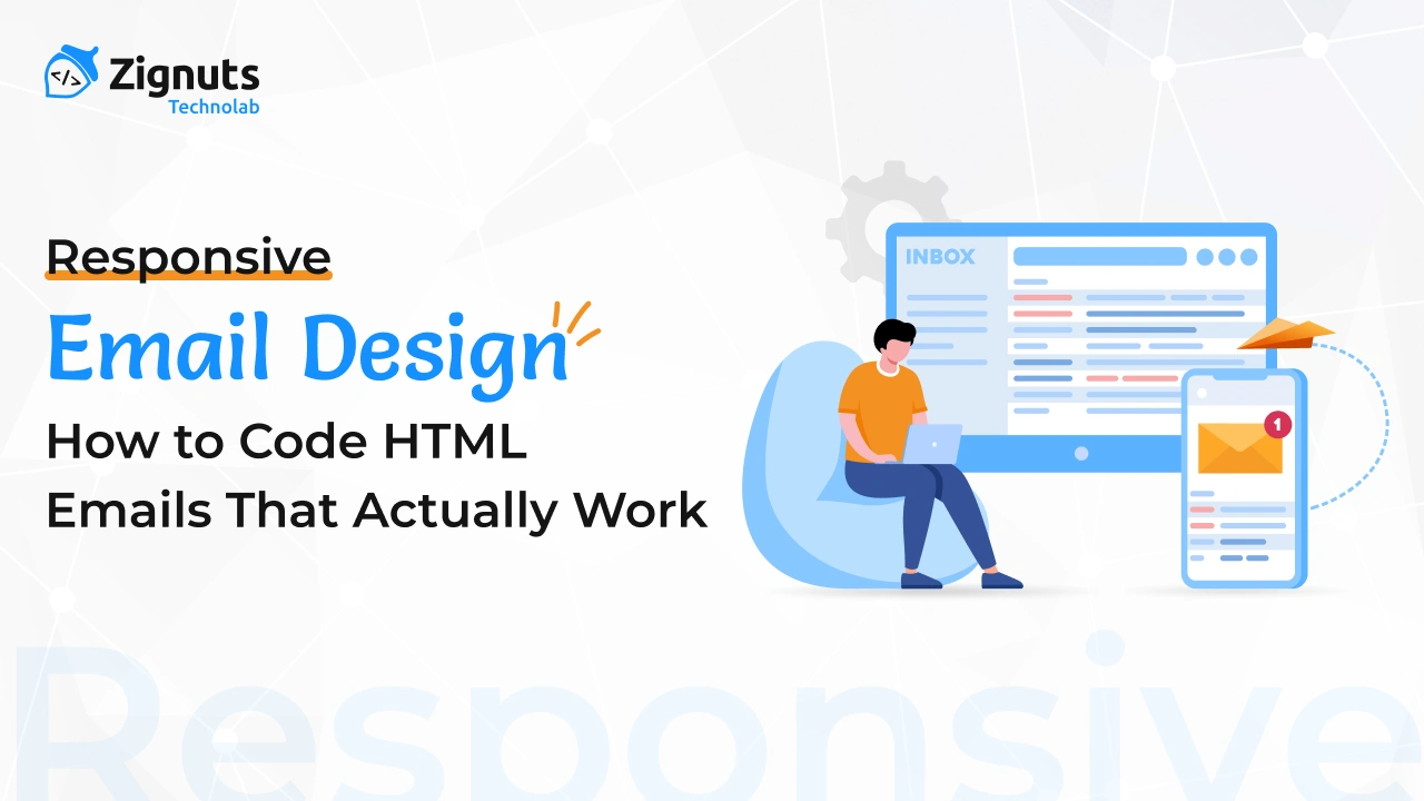 Responsive Email Design: How to Code HTML Emails That Actually Work