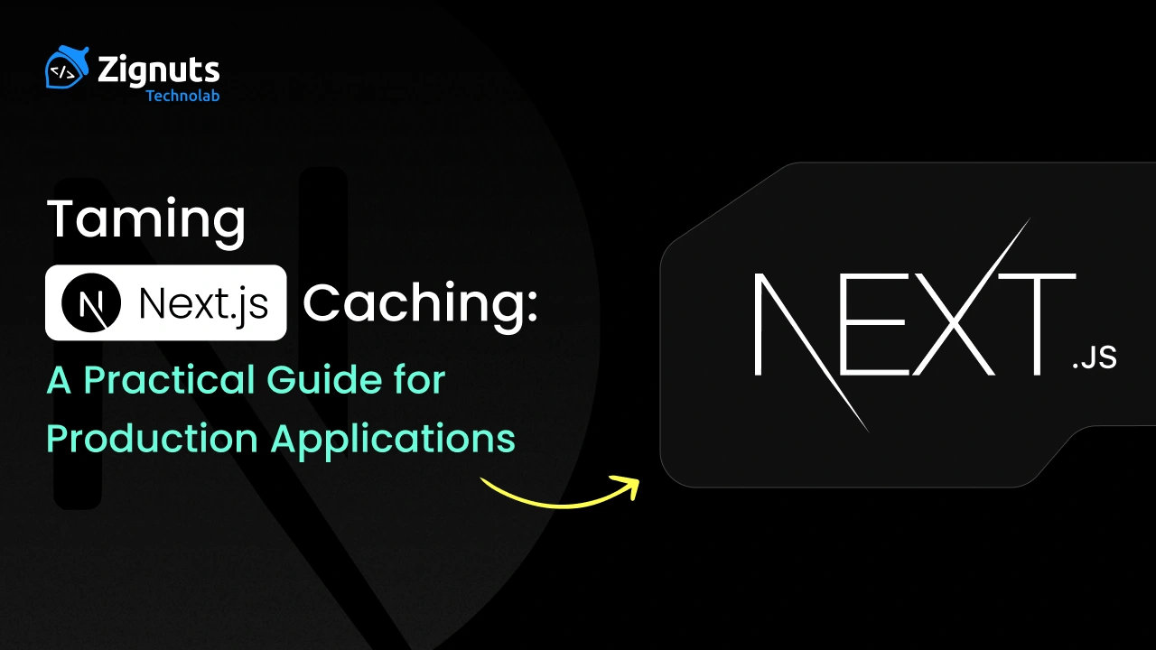 Taming Next.js Caching: A Practical Guide for Production Applications (v15 and v16)