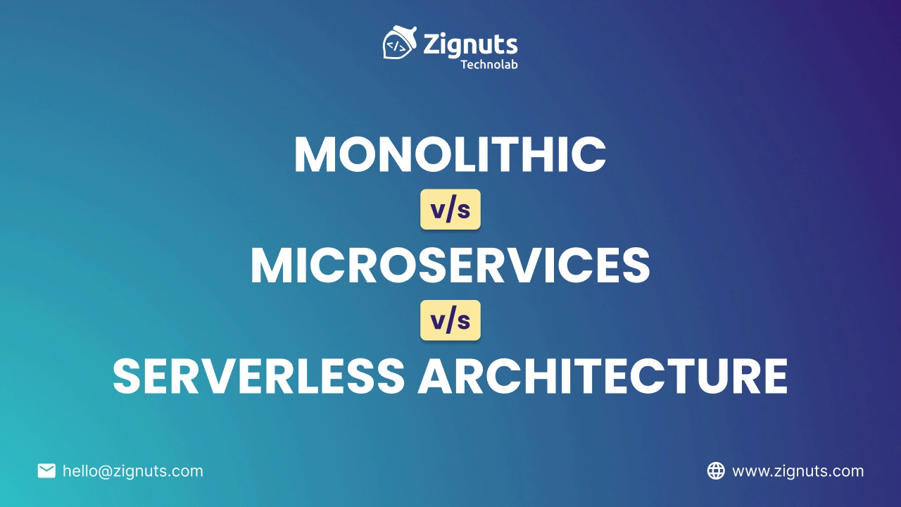 Monolithic vs Microservices vs Serverless Architecture
