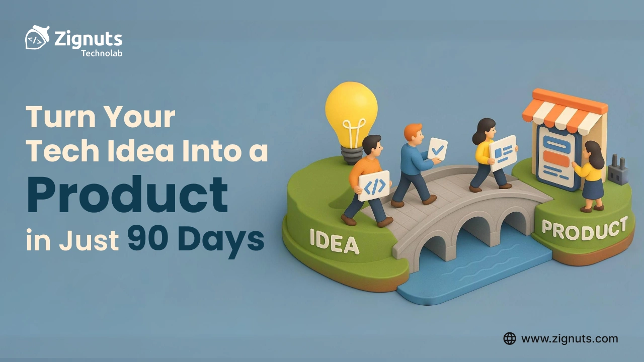 How to Turn an Idea Into a Tech Product in 90 Days