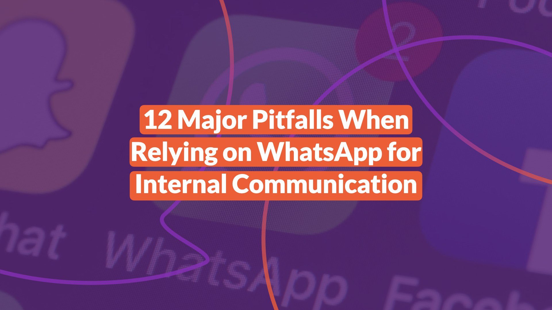 Descubre por qué usar WhatsApp para la comunicación interna puede dañar tu organización. Conoce 12 riesgos clave y cómo una herramienta como Speakap puede evitarlos.
