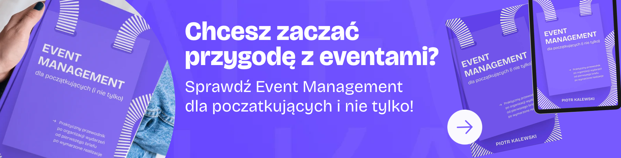 Baner książki Event Management dla początkujących i nie tylko z pytaniem, czy chcesz zacząć przygodę z eventami