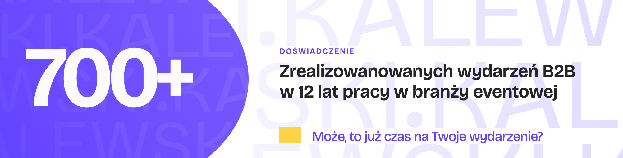 Ponad 700 zrealizowanych wydarzeń B2B: zaproszenie do kontaktu w sprawie organizacji Twojego wydarzenia