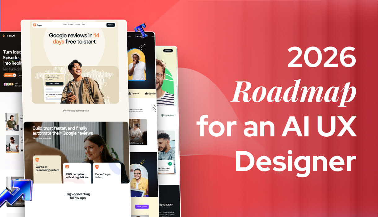 2026 Roadmap to Become an AI UX Designer