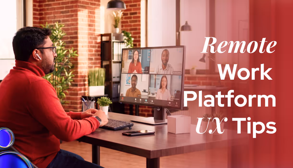  2026 Remote Work Platform UX