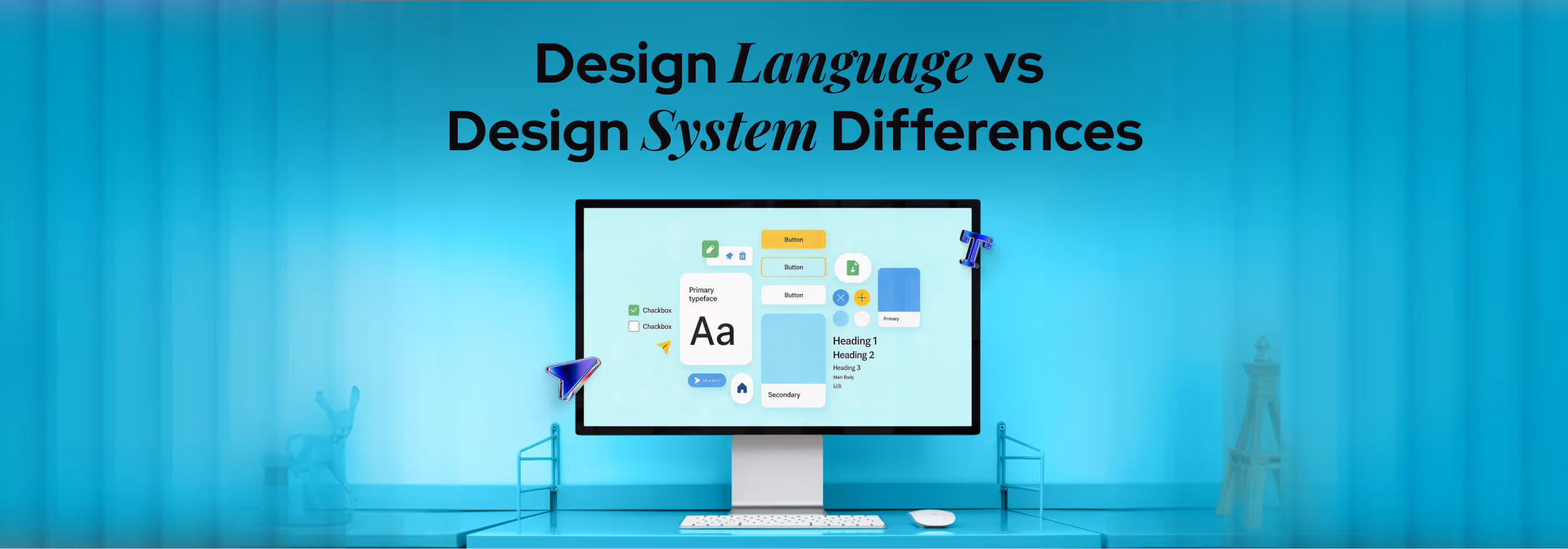 Design Language vs Design System