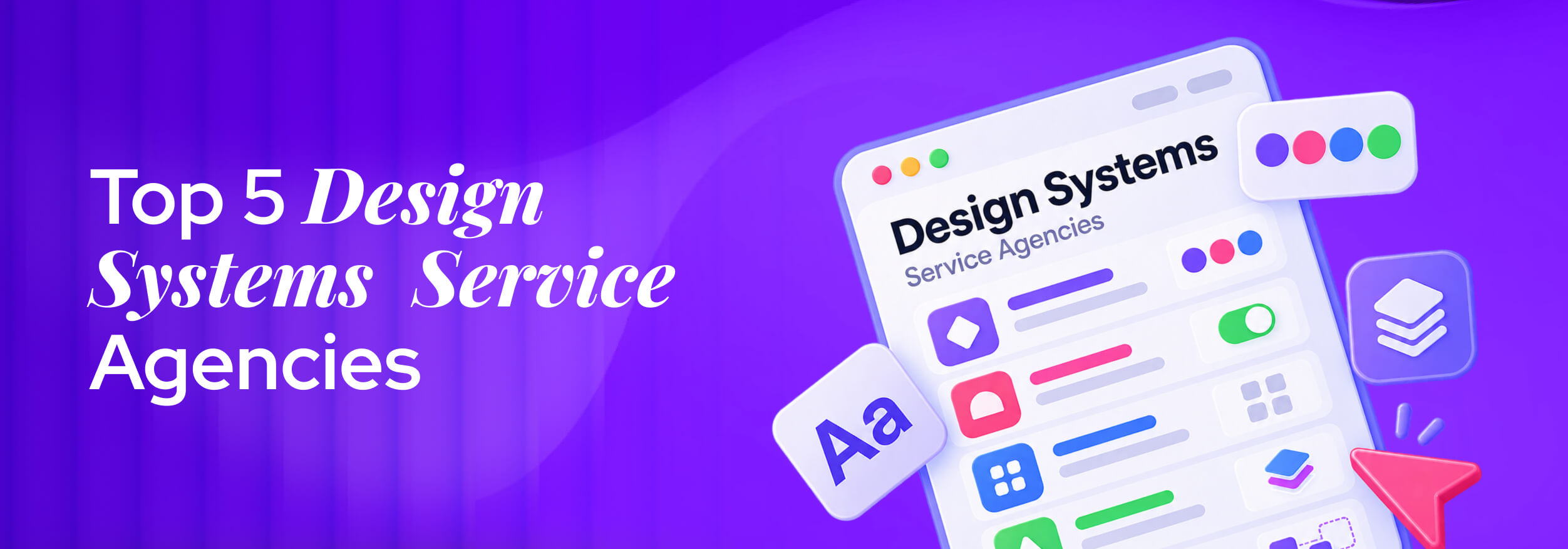 5 Agencies for Design Systems Service