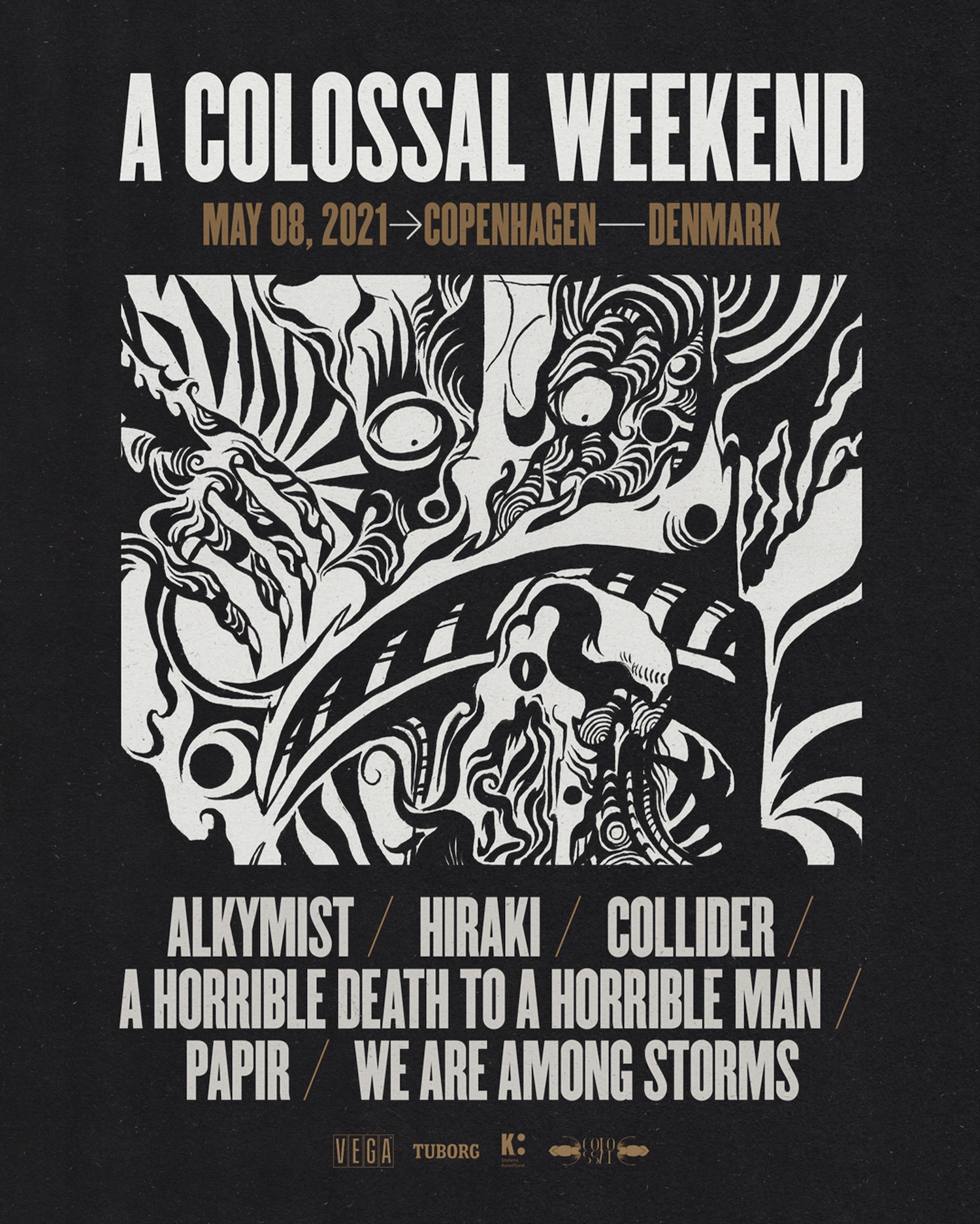 Black and white abstract illustration resembling a distorted face with large eyes and pronounced shapes, under bold text announcing 'A COLOSSAL WEEKEND' on May 08, 2021, in Copenhagen, Denmark, with a list of music acts including Alkymist, Hiraki, Collider, A Horrible Death to a Horrible Man, Papir, and We Are Among Storms, and event sponsors at the bottom.