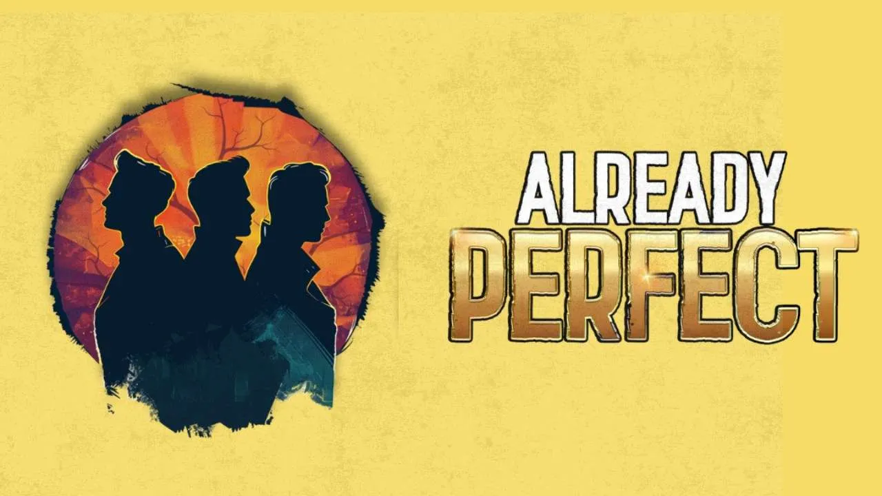 Already Perfect, a queer and LGBTQIA+ musical show in London at King’s Head Theatre