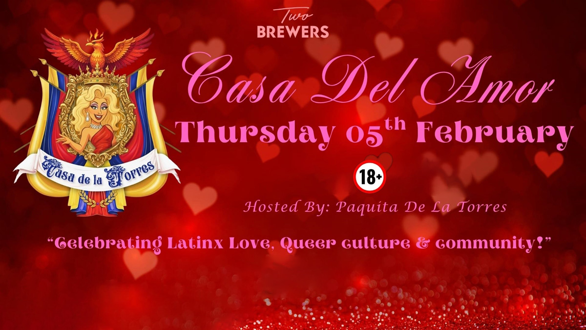 Casa Del Amor, a queer-friendly and LGBTQIA+ inclusive Latin cabaret show in London at Two Brewers