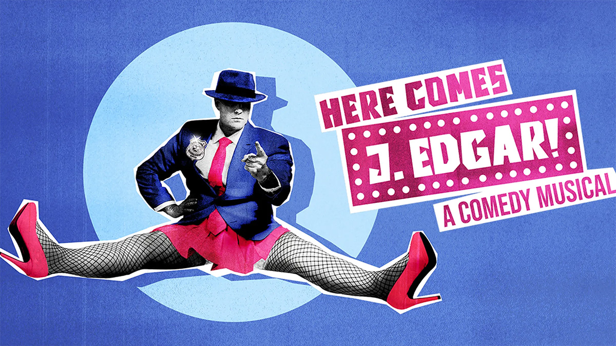 Here Comes J. Edgar! A Comedy Musical, a queer musical show in London at King's Head Theatre