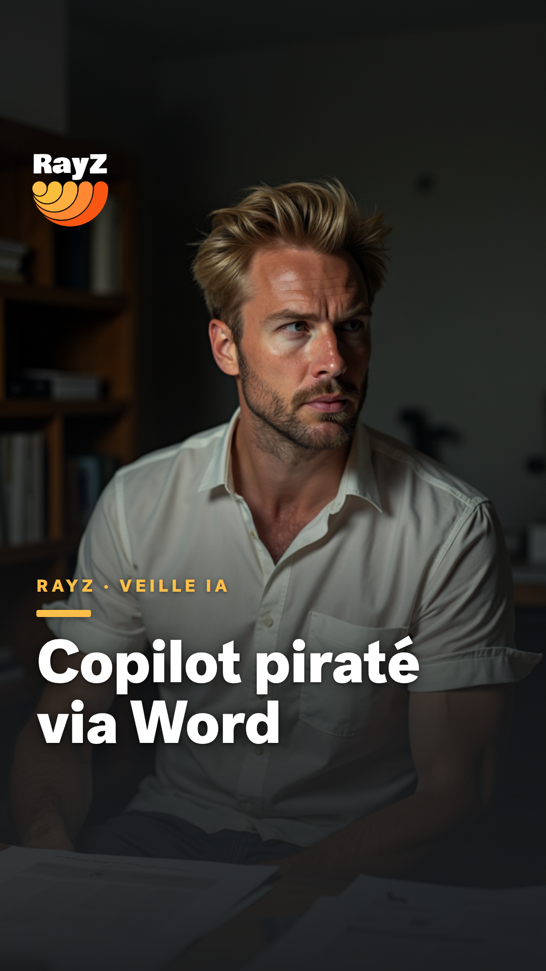 Vignette de la vidéo RayZ Veille IA intitulée Copilot piraté via Word