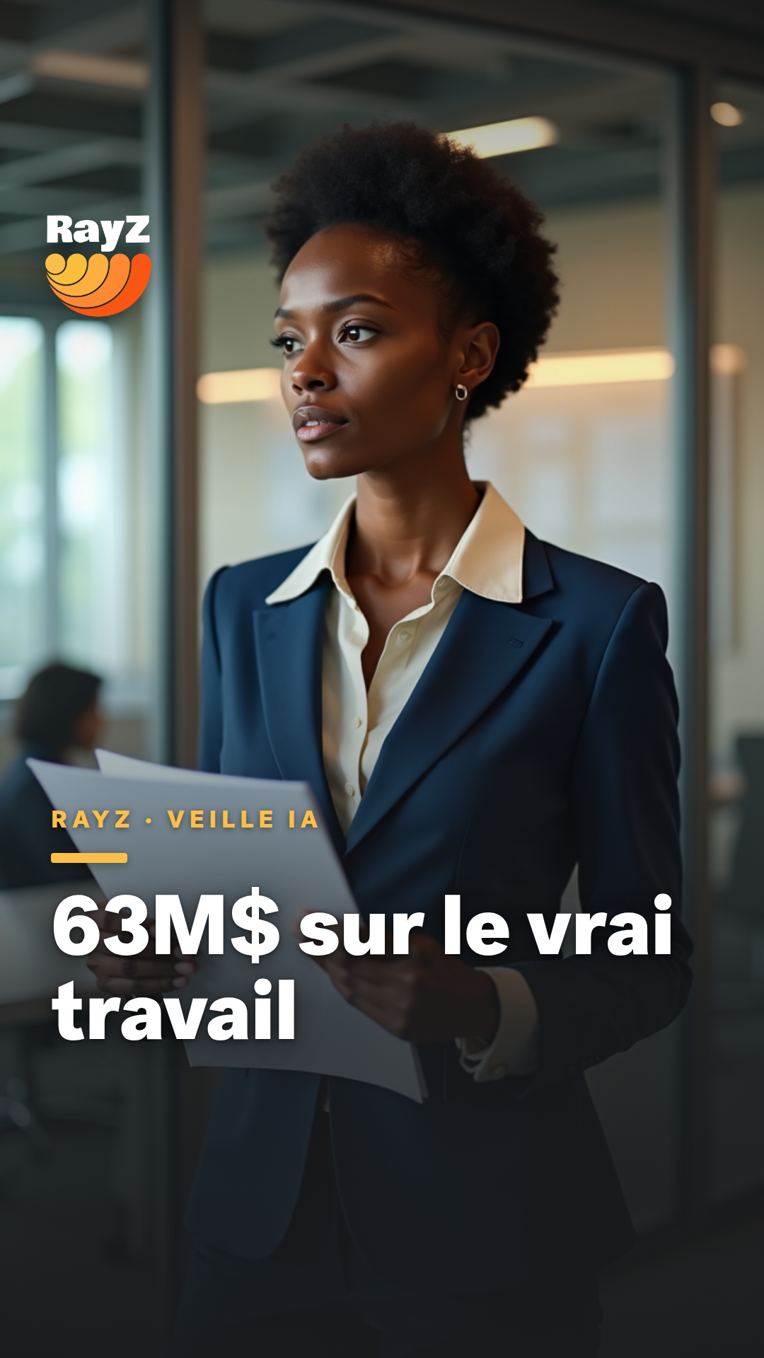 Vignette de la vidéo RayZ Veille IA intitulée 63M$ sur le vrai travail