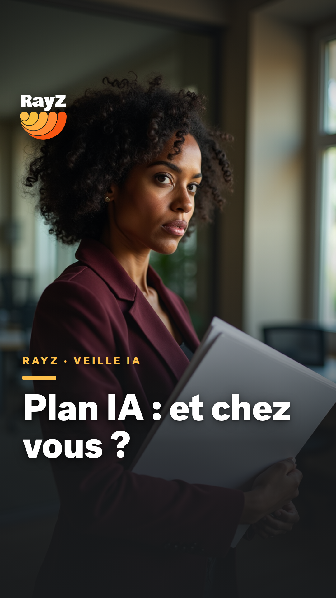 Vignette de la vidéo RayZ Veille IA intitulée Plan IA : et chez vous ?