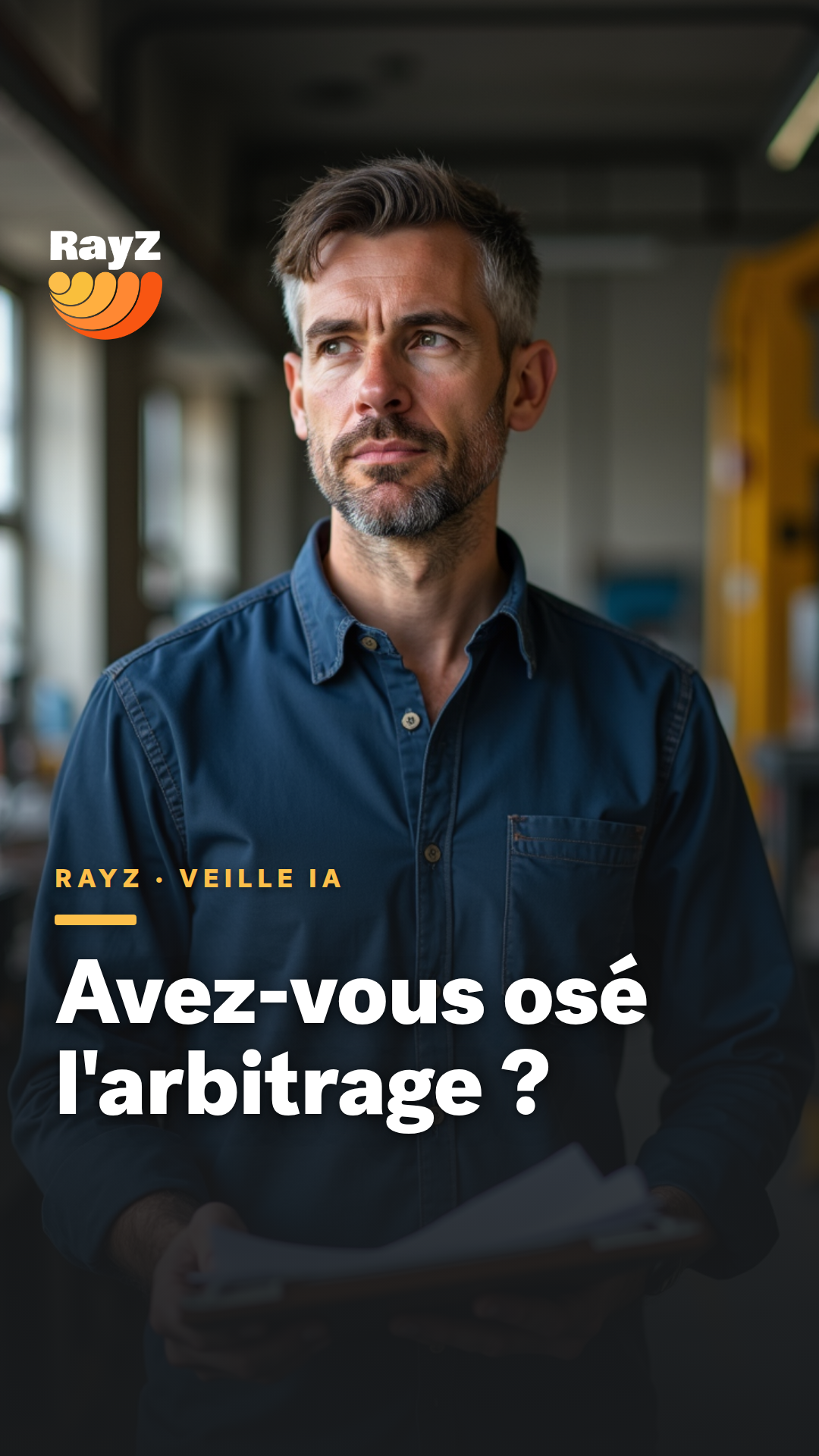Vignette de la vidéo RayZ Veille IA intitulée Avez-vous osé l'arbitrage ?