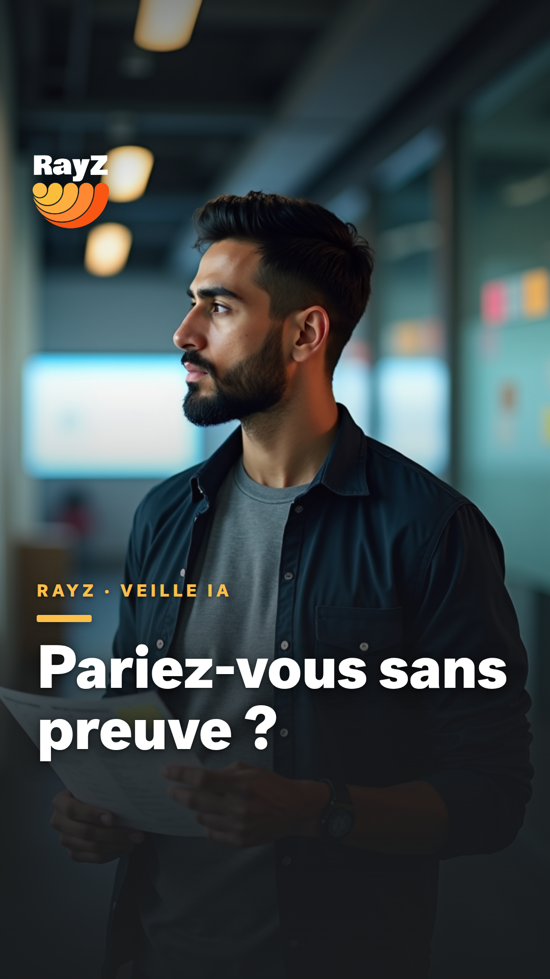 Vignette de la vidéo RayZ Veille IA intitulée Pariez-vous sans preuve ?
