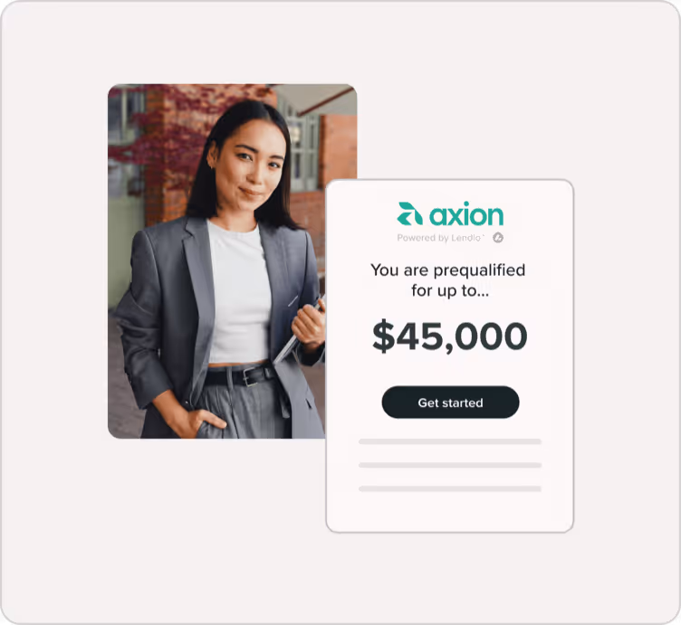 A woman stands next to a digital card showing she is prequalified for up to $45,000 through Axion, powered by Lendio.