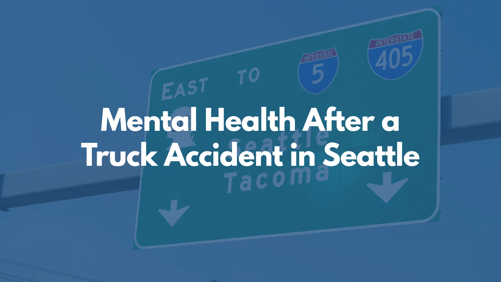 Mental Health After a Truck Accident in Seattle