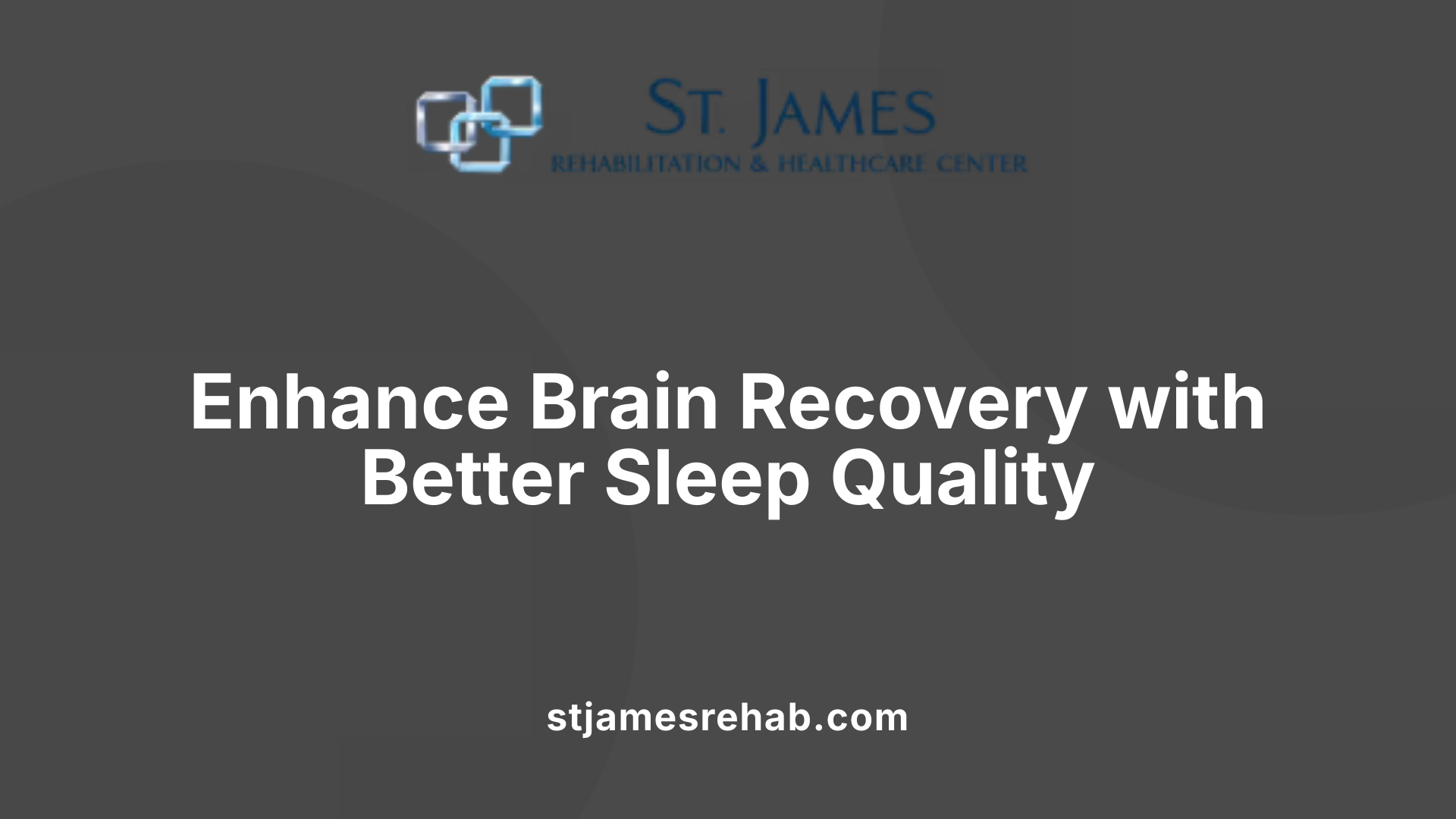 Enhance Brain Recovery with Better Sleep Quality