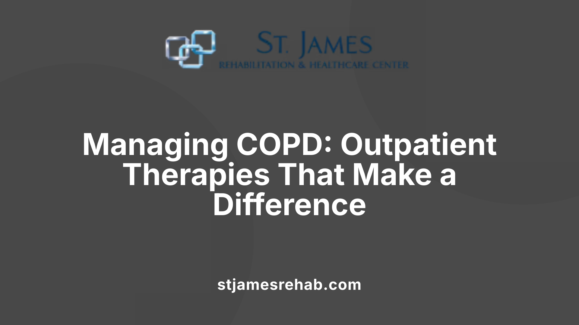 Managing COPD: Outpatient Therapies That Make a Difference