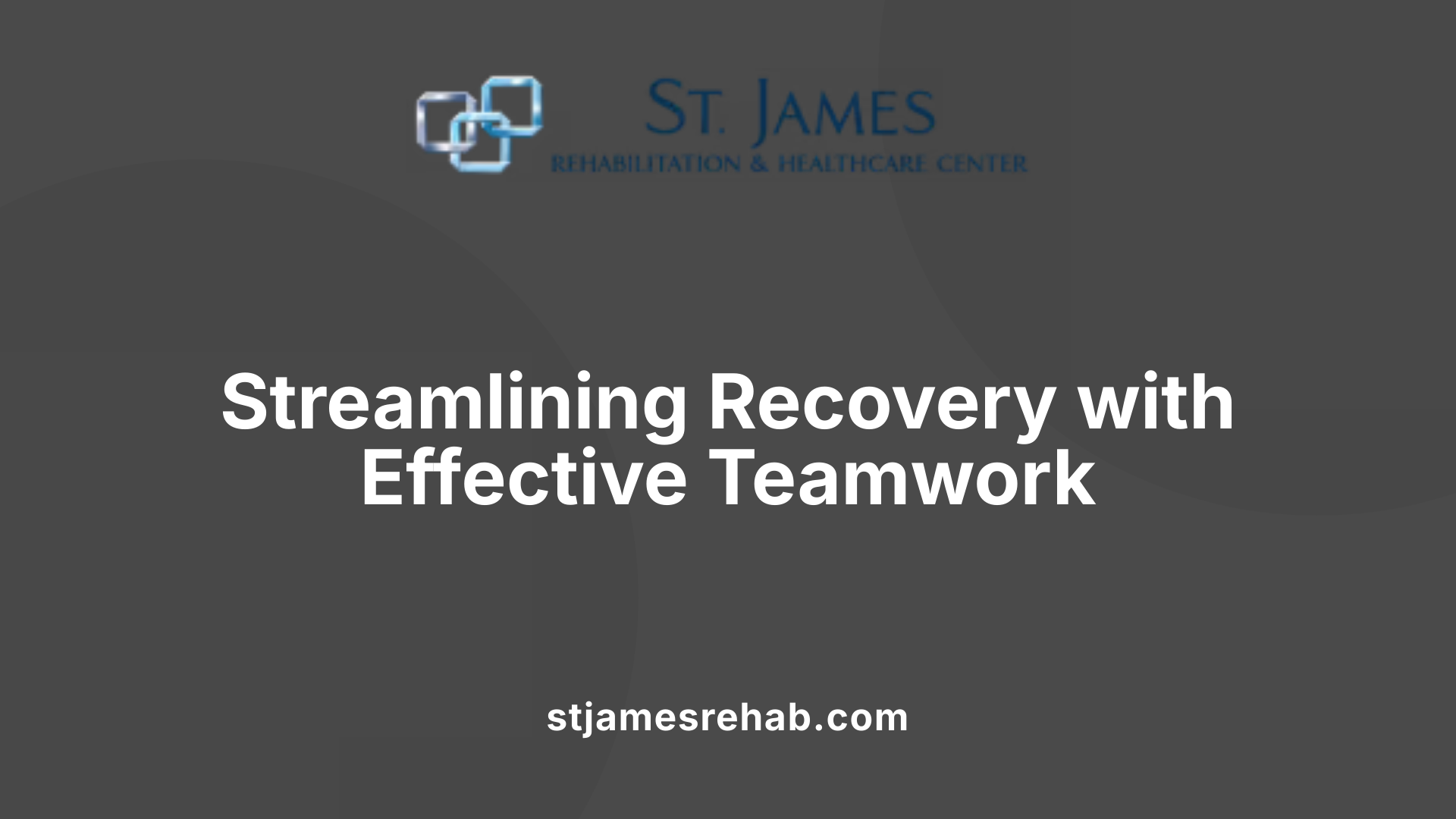 Streamlining Recovery with Effective Teamwork