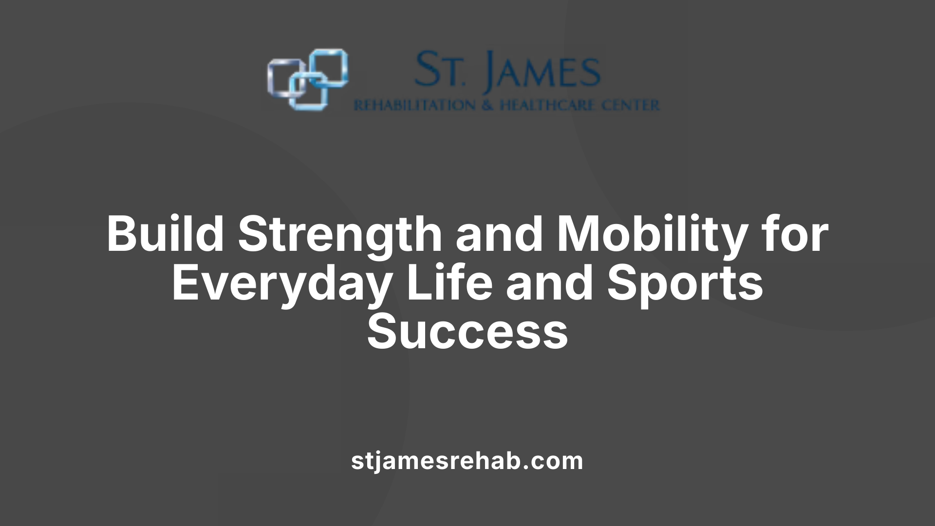 Build Strength and Mobility for Everyday Life and Sports Success