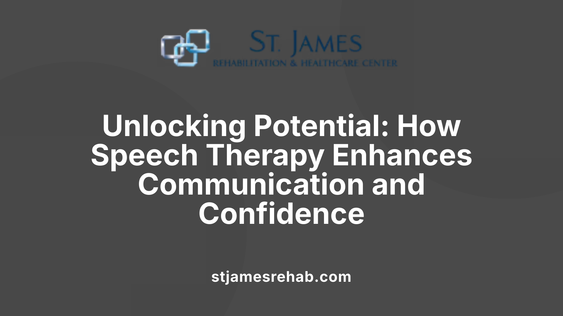 Unlocking Potential: How Speech Therapy Enhances Communication and Confidence