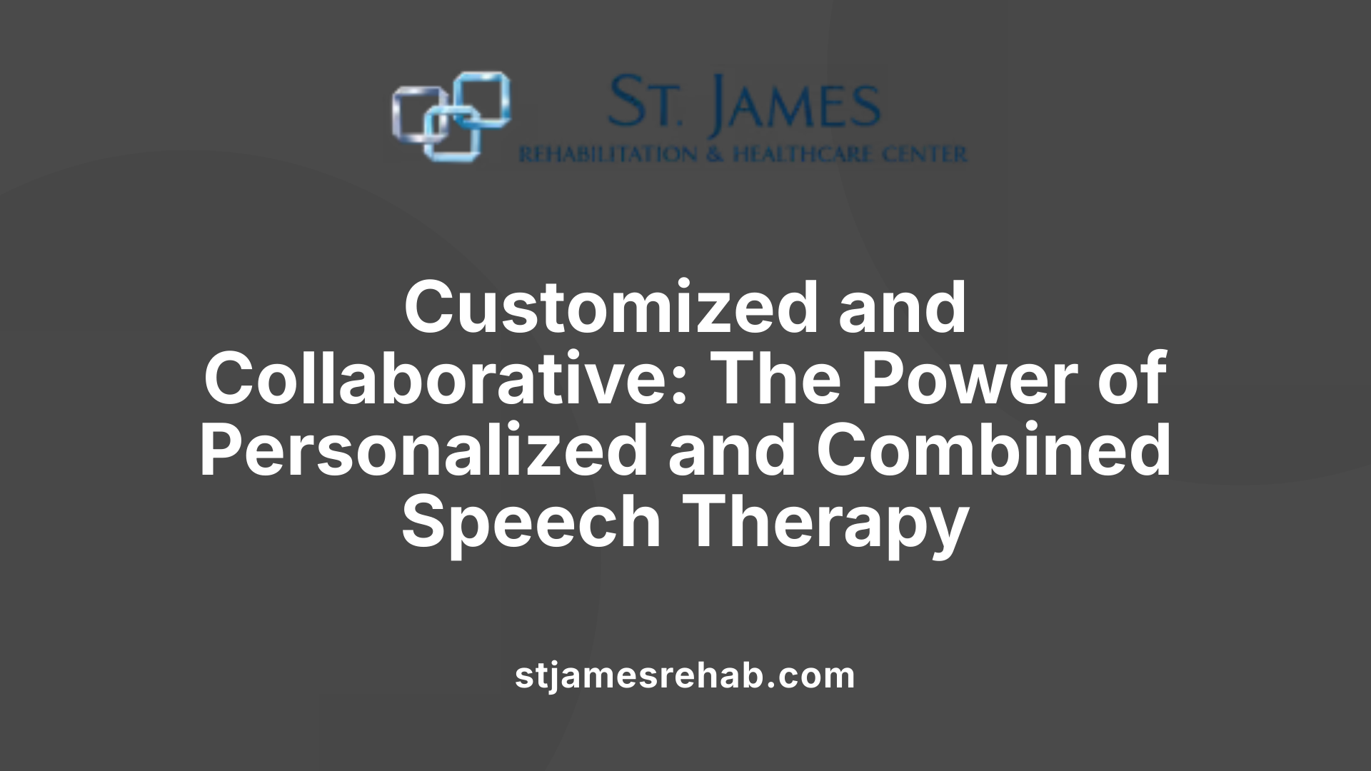 Customized and Collaborative: The Power of Personalized and Combined Speech Therapy