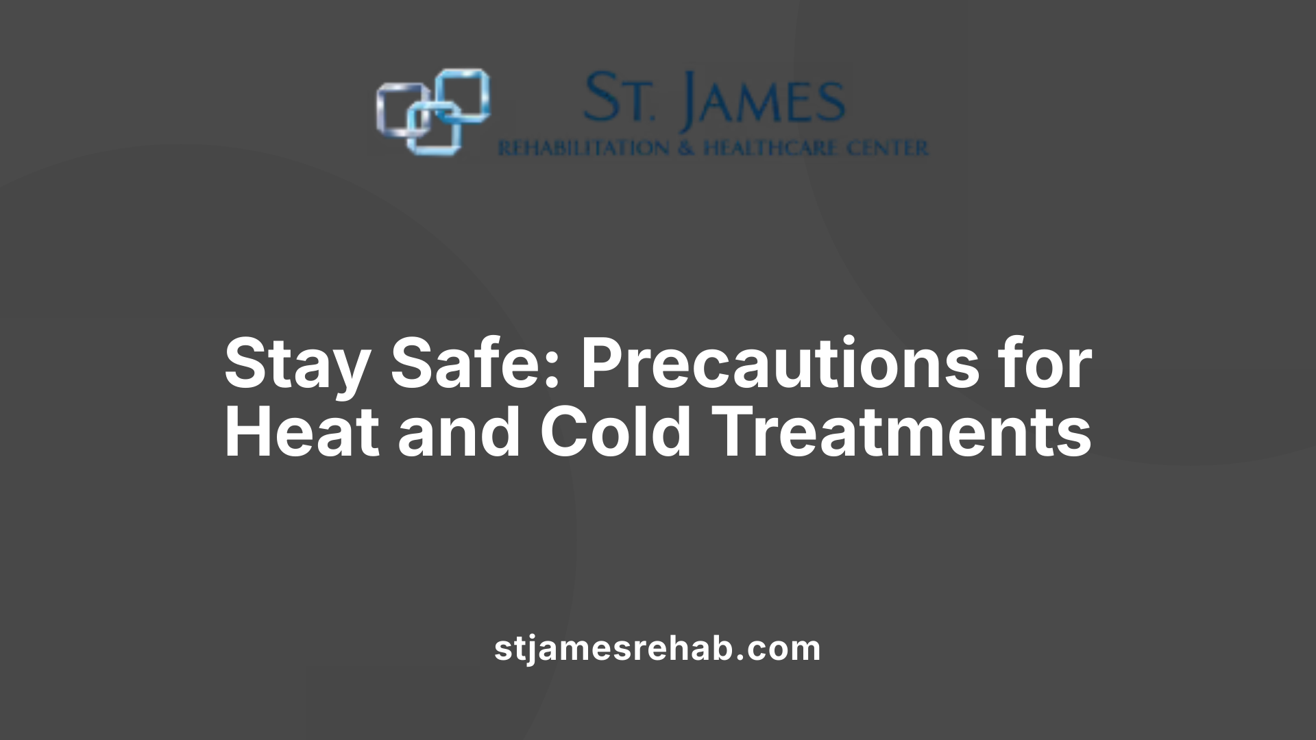 Stay Safe: Precautions for Heat and Cold Treatments