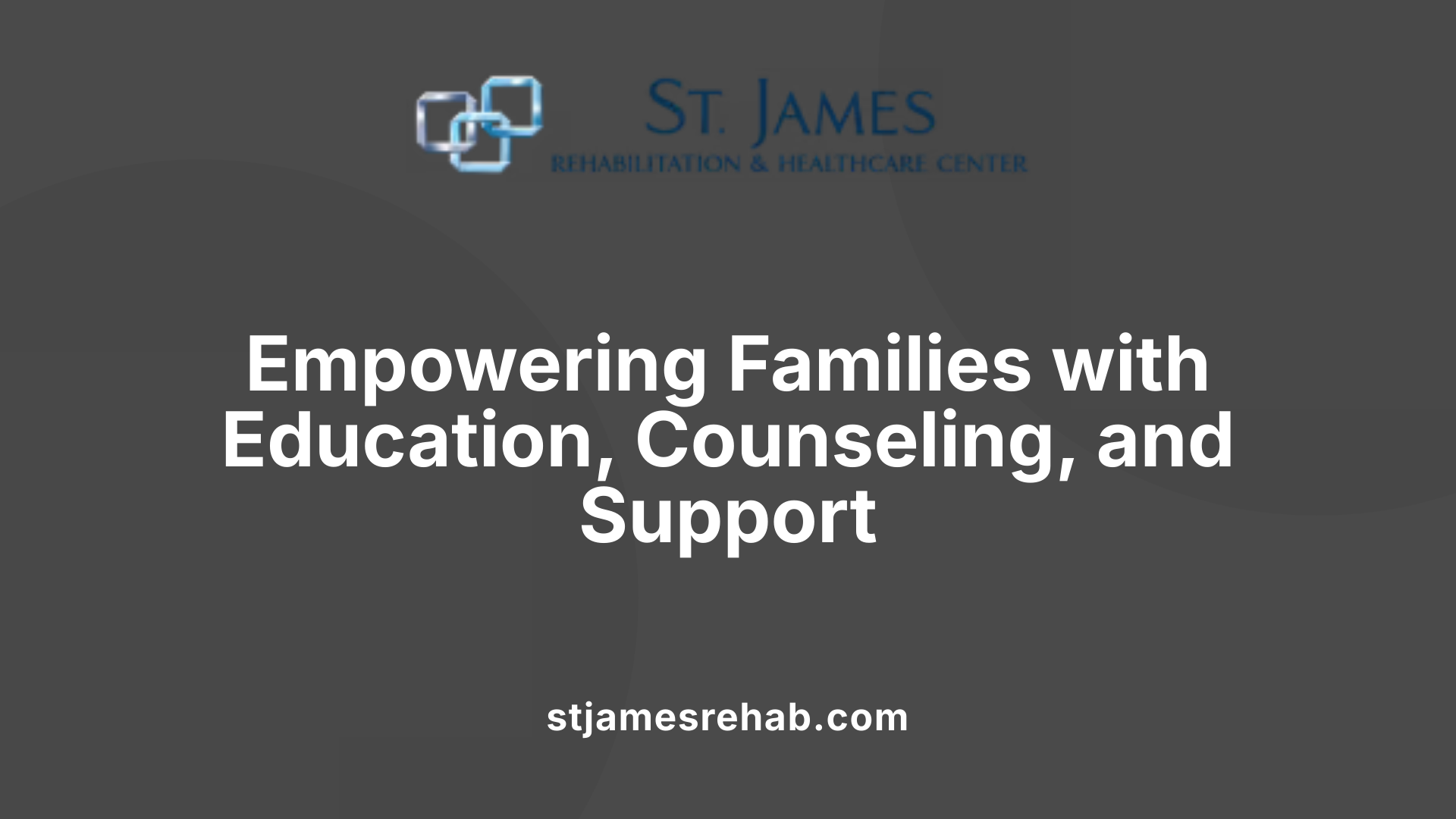Empowering Families with Education, Counseling, and Support
